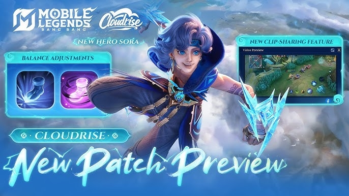 Mobile Legends Cloudrise Patch 2025: Hero Baru Sora, Buff & Nerf Besar, Fitur Rekam, Event Eksklusif – Update Terlengkap di MatchaShop