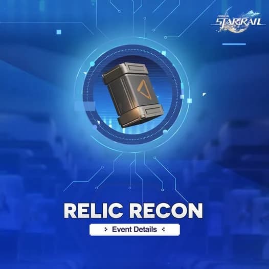 Event Relic Recon Honkai: Star Rail: Dapatkan Relic 5★ +15 Gratis!